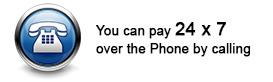 You can pay 24*7 over the phone by calling